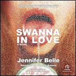 Swanna in Love [Audiobook]
